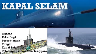 Submarines : History, Technology, how it works and Indonesian Submarine Fleet.