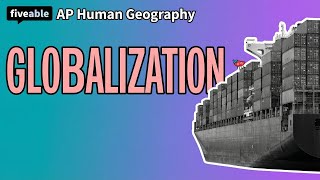 AP Human Geography - Globalization