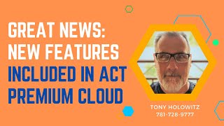 Great News: New Features Included in Act Premium Cloud CRM in May 2025 at No Additional Cost