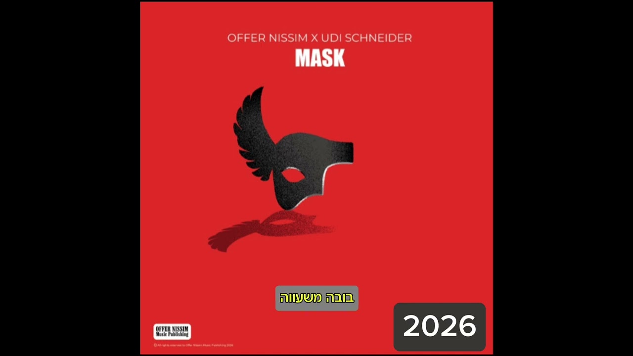 MASK · Offer Nissim X Udi Schneider - 2026