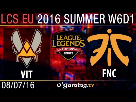 Vitality vs Fnatic - LCS EU Summer Split 2016 - W6D1