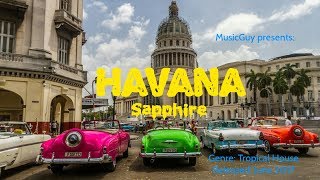 [TROPICAL HOUSE] Sapphire - Havana