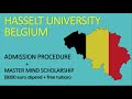 Hasselt University, Belgium| scholarship(8000 euro)| Free tuition