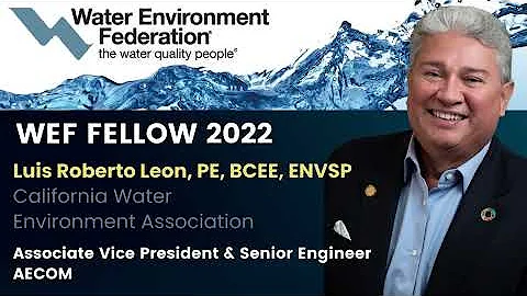 Water Environment Federation Selects 2022 Fellows ...