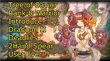 Tree of Savior [KR] Rank 8 Dragoon Skill Introduction, Goddess