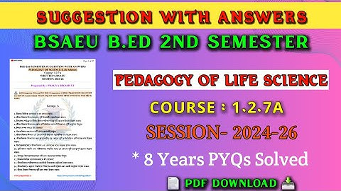 B.ed 2nd semester suggestion 2025 | Course-1.2.7A | pedagogy of life science b.ed 2nd sem suggestion