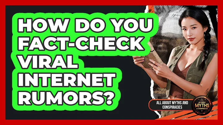 How Do You Fact-Check Viral Internet Rumors?