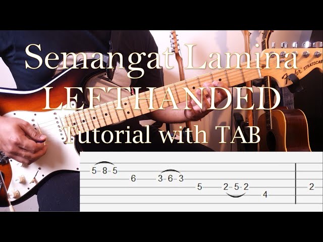 LEFTHANDED - Semangat Lamina - Guitar Intro & Solo Tutorial Slow Motion with TAB class=