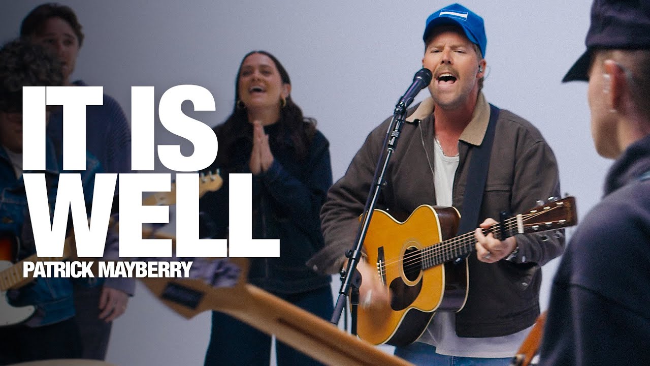 PATRICK MAYBERRY: It Is Well - Song Session