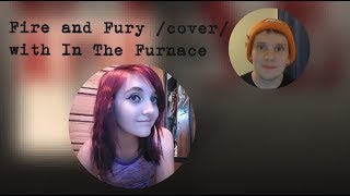 Skillet - Fire and Fury (cover) with In The Furnace