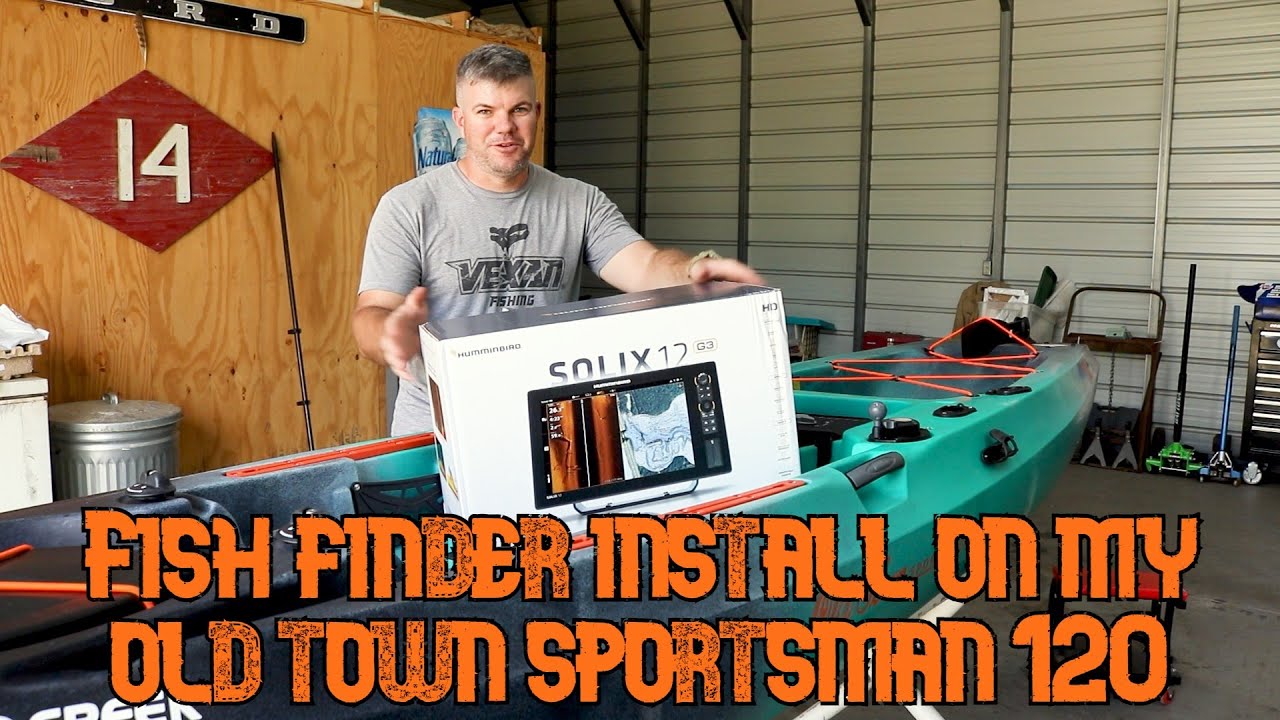 Fish finder install on my old town sportsman 120 YouTube