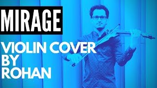 Mirage - Jean Luc Ponty || Violin Cover by Rohan