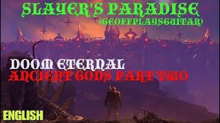 Slayers Paradise - Doom Eternal Tag 2 Eng