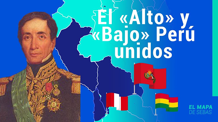 🇵🇪🇧🇴The HISTORY of the PERUVIAN-BOLIVIAN CONFEDERATION 🇵🇪🇧🇴 - The Sebas Map