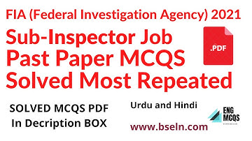 Sub-Inspector Job Past Paper MCQS Solved, Most Repeated MCQS FIA (Federal Investigation Agency) 2021