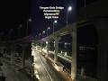 Yangon-Dala Bridge Construction,Myanmar🇲🇲 Night View|ရန်ကုန်-ဒလတံတားဆောက်လုပ်‌ရေးညရှုခင်း#viral#love