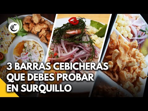 Ruta CEBICHERA en Surquillo: Tres barras marinas con harta sazón | Provecho