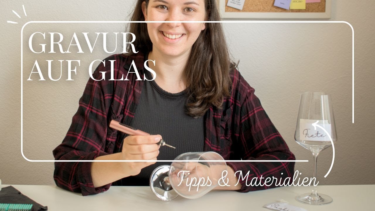 Glas gravieren für Anfänger: Schritt-für-Schritt Anleitung mit Tipps & Materialliste