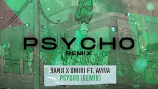 Video thumbnail of "Ranji x Omiki ft. AVIVA - PSYCHO REMIX"