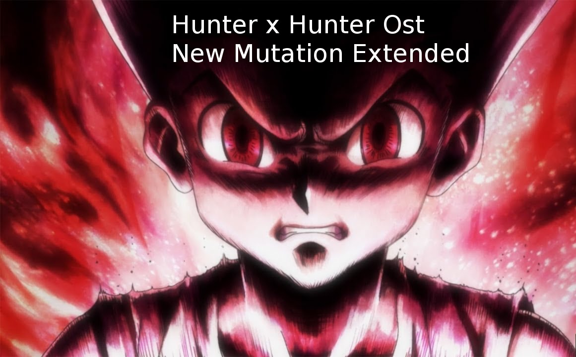 Hunter x Hunter Ost New Mutation Extended