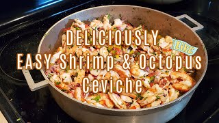 Easy Shrimp & Octopus Ceviche.