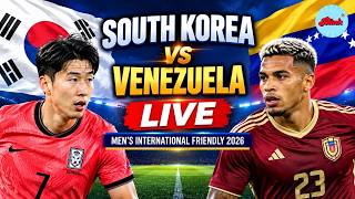 South Korea vs Venezuela LIVE | International Friendly 2026 | KOR vs VEN