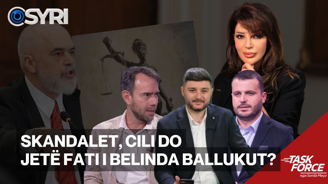 TASK FORCE/ Skandal, cili do të jetë fati i Belinda Ballukut?