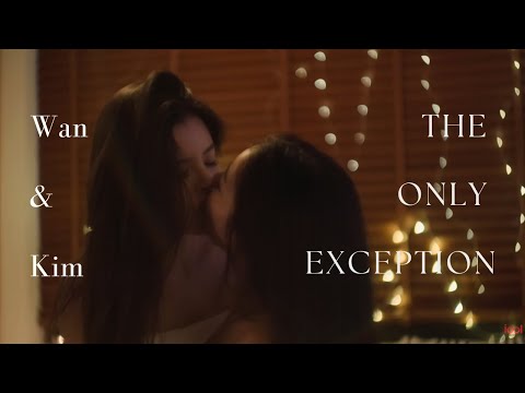 Wan & Kim | The Only Exception | My Marvellous Dream Is You ฝันรักห้วงนิทรา [Eng Sub]