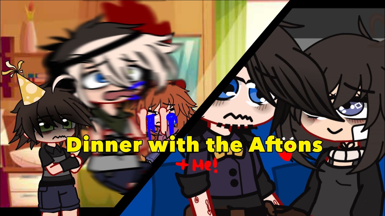 Dinner With The Aftons // voice acting // + Me // daave - YouTube