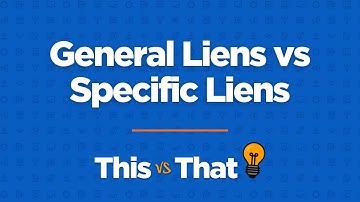 This vs. That: General Liens vs Special Liens • A Florida Real Estate Exam Tutorial