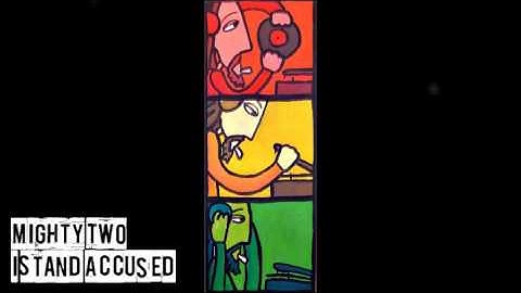 Mighty Two - I Stand Accused