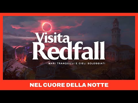 Redfall - Nel cuore della notte - Trailer ufficiale