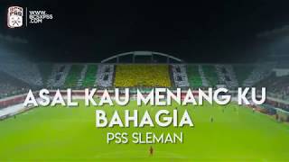 Asal Kau Menang Ku Bahagia   PSS Sleman