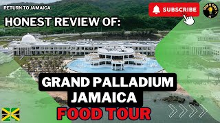Grand Palladium Jamaica: What to know before eating here