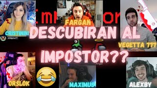 MAXIMUS Tripulante😂"Quien sera el IMPOSTOR?" jugando con Veggetta777/Fargan/Alexby/Cristinini/ 😂😂