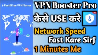 VPN Booster Pro App Kaise Use Kare || How To Use VPN Booster Pro App || screenshot 2