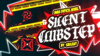 【4K】 NEW TOP 1 IS VERIFIED?! "Silent Clubstep" (Extreme Demon) by TheRealSailent | Geometry Dash 2.1