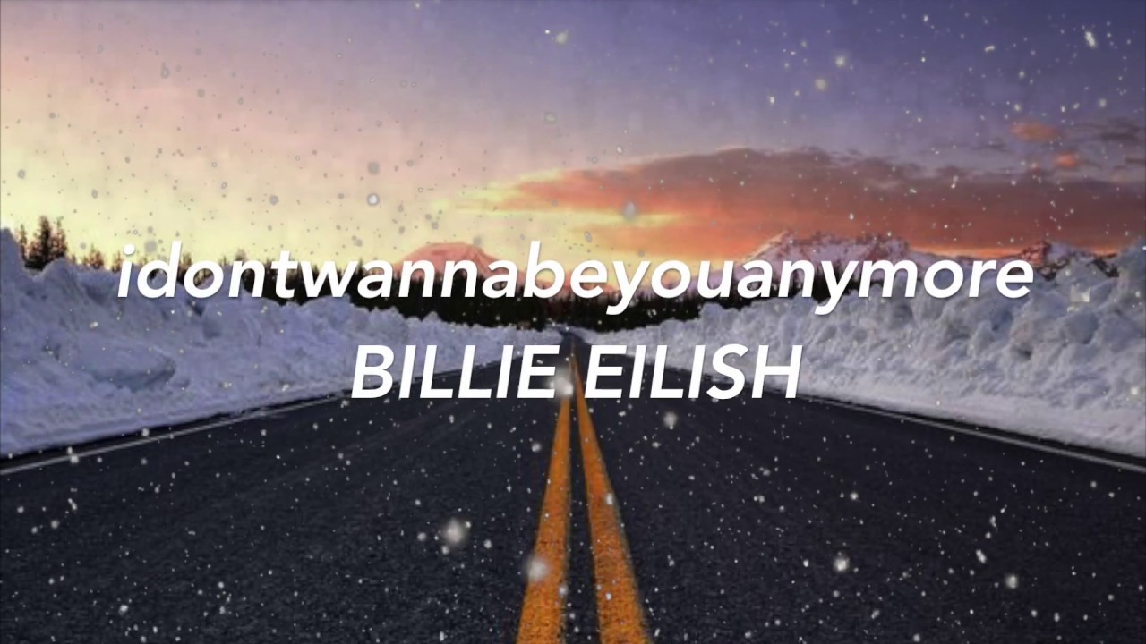 Billie Eilish - idontwannabeyouanymore (Lyrics by cloud nine) - YouTube