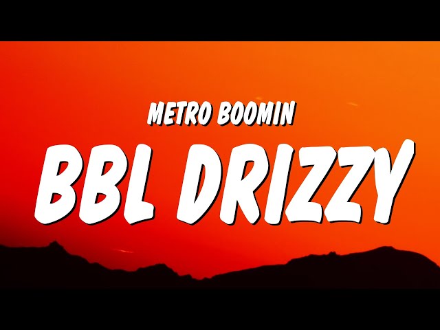 Metro Boomin - BBL Drizzy (Lyrics) (Drake Diss Type Beat) class=