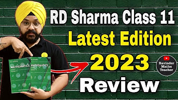 RD Sharma class 11 New edition book 2023-2024 | RD Sharma class 11 | RD Sharma Class 11 2023 Review