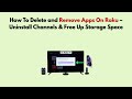 How To Delete and Remove Apps On Roku – Uninstall Channels & Free Up Storage Space