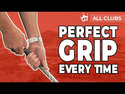 PERFECT GRIP EVERY TIME - HOW TO GRIP THE GOLF CLUB CORRECTLY AND GET ...