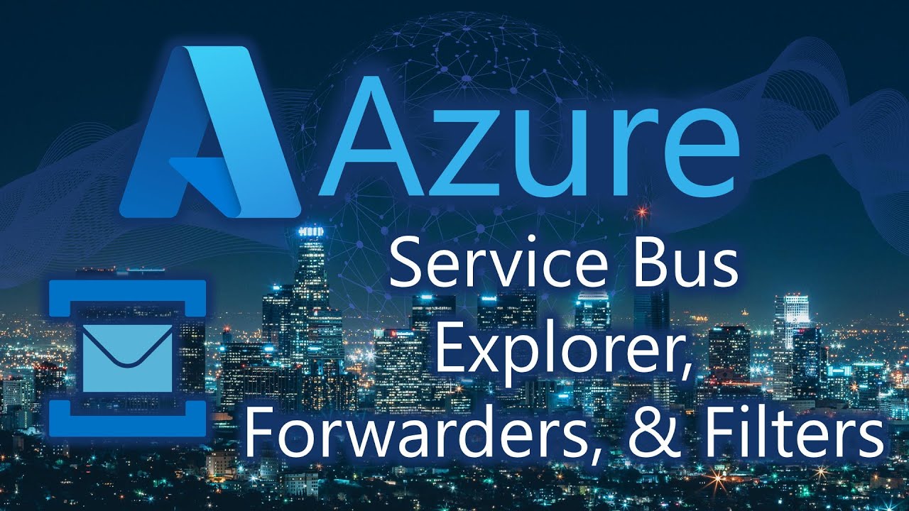 Azure Service Bus Explorer And Setting Up Forwarders And Filters YouTube Azure Service Bus Explorer And Setting Up Forwarders And Filters YouTube