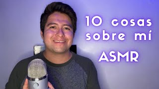 10 COSAS SOBRE MÍ - ASMR