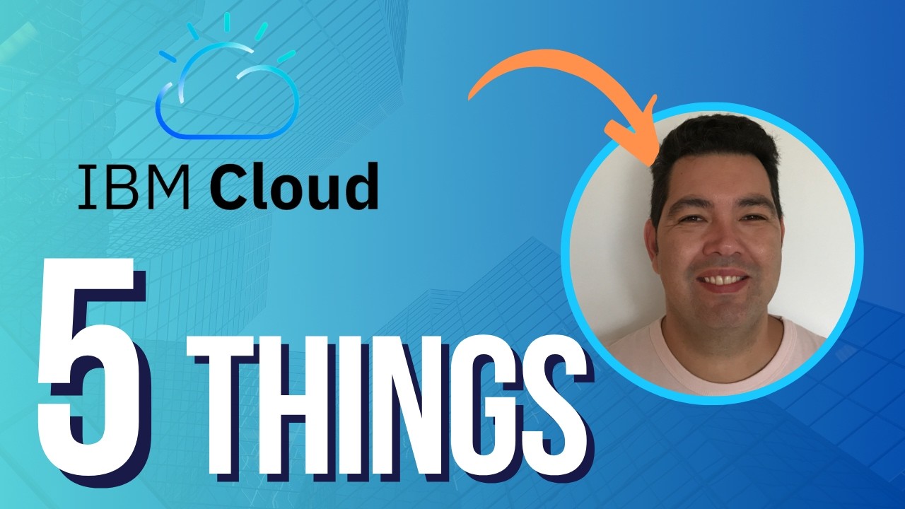5 things you need to know about IBM Cloud - YouTube