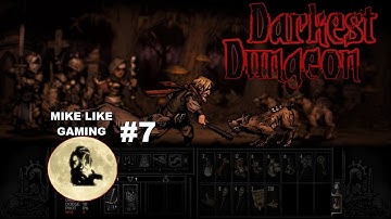 Darkest Dungeon #7:  Bleed and Blight