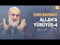 ALLAH'A YÜRÜYÜŞ-4 [Tevbe Hastanesi-Nureddin Yıldız] 12.Ders