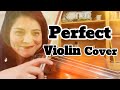 Perfect - Violin Cover (Ed Sheeran)