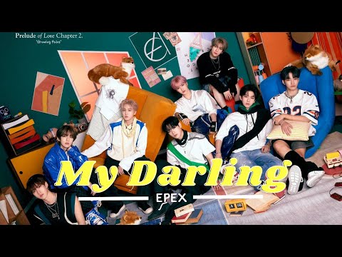 [ ซับไทย ] EPEX - 사랑하는 내 님아 (My Darling)