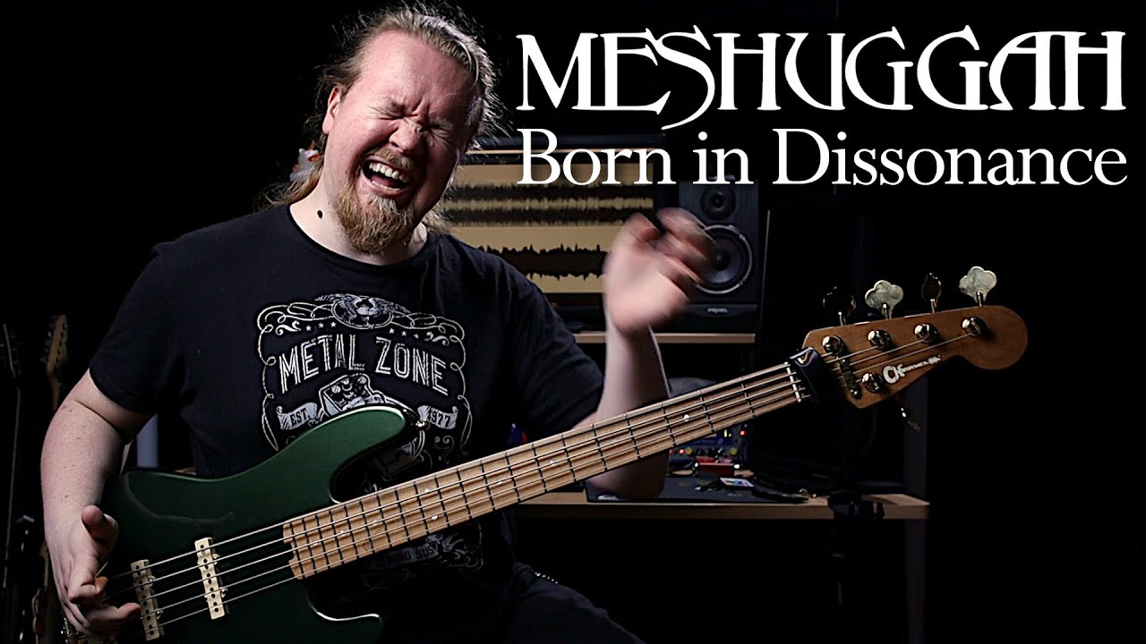 Meshuggah – Born In Dissonance | Full Bass Cover with tab #MAYshuggah Meshuggah – Born In Dissonance | Full Bass Cover with tab #MAYshuggah